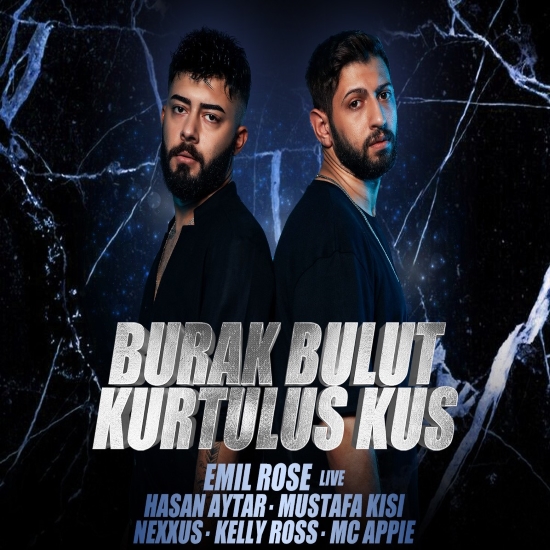 Live on Stage : Burak Bulut & Kurtulus Kus